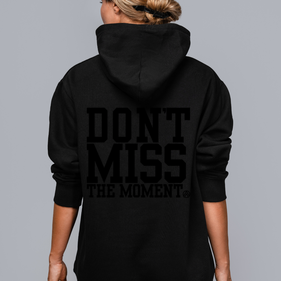3121 Don't Miss The Moment Hoodie